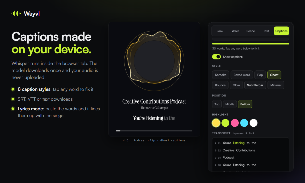 Wayvl's captions panel: a podcast clip with a round waveform and word by word captions, beside the caption style, position and highlight colour options and an editable transcript