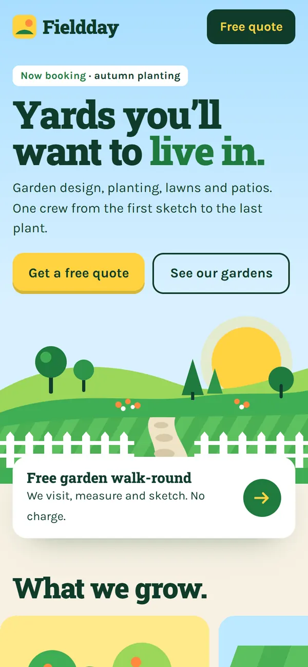 Concept homepage for a made-up landscaper, Fieldday, under a bright illustrated sky: the headline Yards you’ll want to live in, a drawn garden with a striped lawn and a free quote button